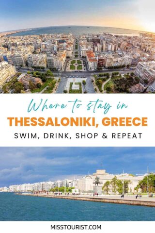 An aerial view of Thessaloniki city and a seaside promenade, with text overlay: "Where to stay in Thessaloniki, Greece - Swim, Drink, Shop & Repeat.