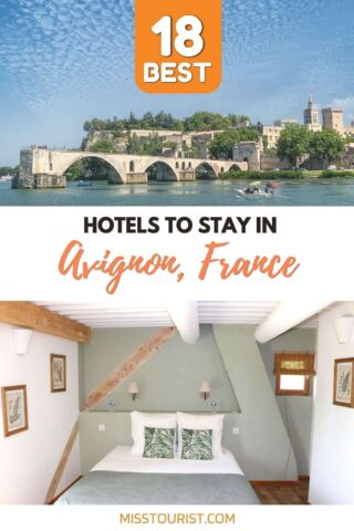 collage of 2 images with Pont Saint-Benezet (Le Pont d'Avignon) and a hotel's bedroom