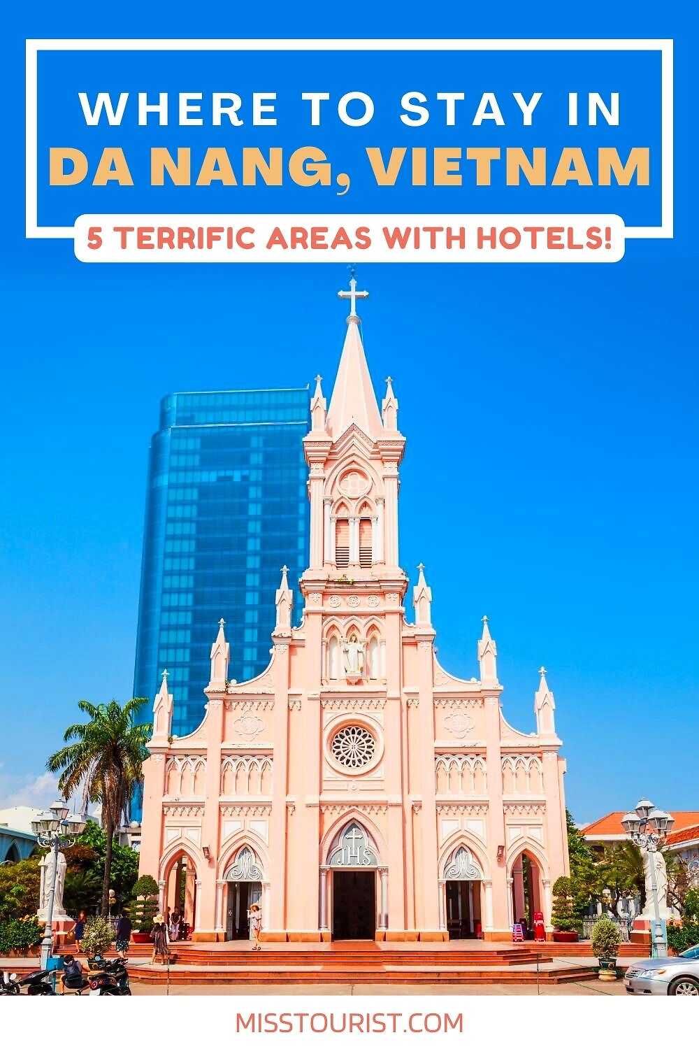 Pink church in Da Nang, Vietnam, with 'Where to stay - 5 areas with hotels