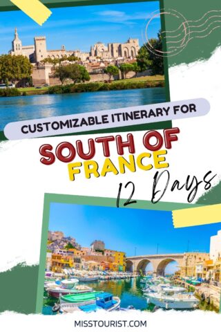 Travel guide graphic for 'Customizable Itinerary for South of France - 12 Days' showing vibrant images of the historic Palais des Papes in Avignon and a quaint, colorful port in the French Riviera