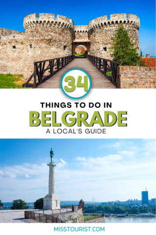 The historic Kalemegdan Fortress entrance with its twin defensive towers and wooden bridge against a clear blue sky, titled 'Things to do in Belgrade, a Local's Guide' from MissTourist.com