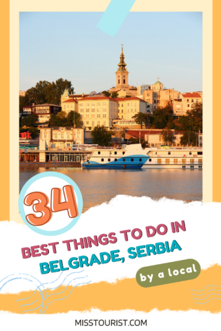 Promotional image for MissTourist.com featuring '34 Best Things to Do in Belgrade, Serbia by a local' with a photo collage including a fortress gate and a cityscape with a monument