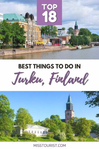 Informative banner showcasing 'Top 18 Best Things to Do in Turku, Finland' with a serene riverfront view of Turku's architecture and greenery