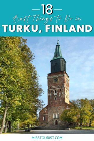 A captivating image for '18 Best Things to Do in Turku, Finland' showing Turku's old cathedral tower amidst autumn foliage