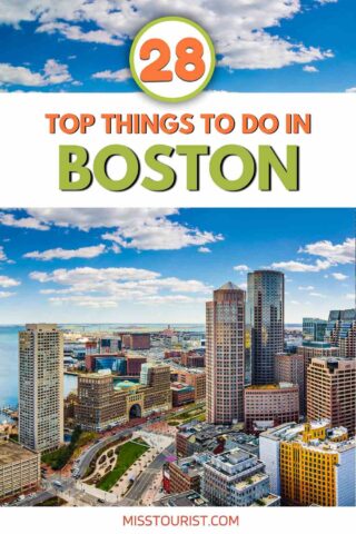 Promotional graphic for '28 Top Things to Do in Boston' featuring an aerial view of Boston's cityscape with skyscrapers and a blue sky, from misstourist.com