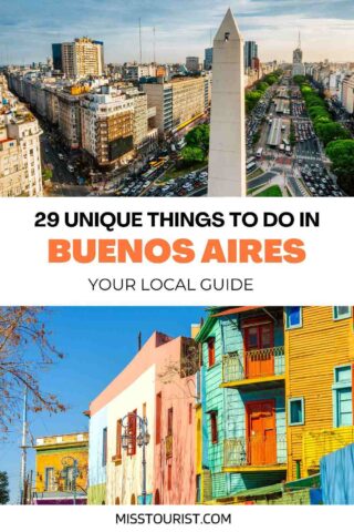 Travel guide titled '29 Unique Things to Do in Buenos Aires, Your Local Guide' featuring a captivating aerial shot of the city with the prominent Obelisco and a colorful street view of the famous Caminito in La Boca neighborhood
