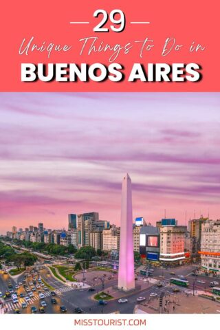 Promotional image for '29 Unique Things to Do in Buenos Aires' with a stunning view of the city's skyline and the illuminated pink Obelisco at twilight, under a vibrant purple sky.