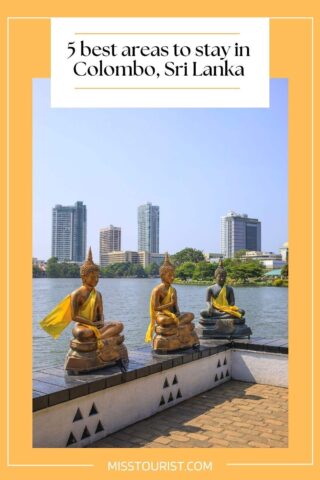 Travel guide promotional image for '5 best areas to stay in Colombo, Sri Lanka' featuring a serene setting with three golden Buddha statues in meditation pose overlooking the Beira Lake with a backdrop of Colombo's urban skyline, from misstourist.com.