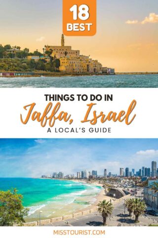 An enticing graphic for '18 Best Things to Do in Jaffa, Israel' with a scenic view of Jaffa’s ancient buildings overlooking the Mediterranean Sea