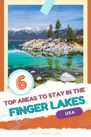 Promotional travel blog graphic highlighting '6 Top Areas to Stay in the Finger Lakes, USA' with a background image of a serene lakeside scene with clear turquoise waters and snowy mountains