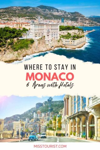A vibrant travel guide graphic showing a coastal view of Monaco with a historic building perched on a cliff, overlaid with text that reads "Where to Stay in MONACO - 6 Areas with Hotels" and the website "MISSTOURIST.COM"
