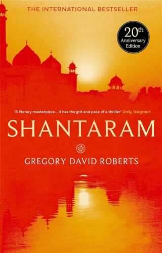 20th Anniversary Edition cover of 'Shantaram' by Gregory David Roberts with an orange silhouette of the Taj Mahal.