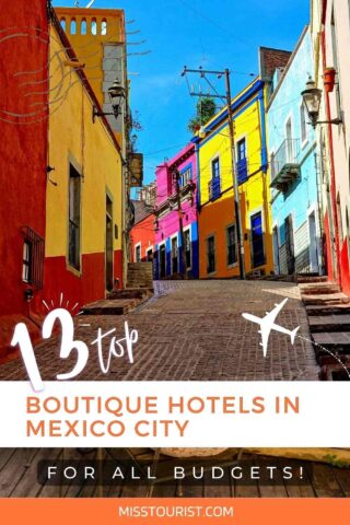 A promotional poster featuring a vibrant Mexican street with colorful colonial buildings. It highlights "13 top boutique hotels in Mexico City for all budgets!"