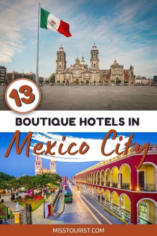 A promotional poster showcasing a square in Mexico City with the Mexican flag and historic architecture, advertising "13 top boutique hotels in Mexico City."