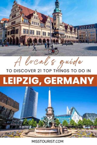 A promotional graphic:  a guide titled "A local's guide to discover 21 top things to do in Leipzig, Germany," featuring images of historic buildings and a city square in Leipzig.