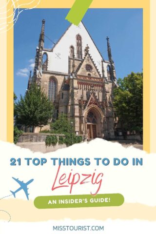 A promotional graphic: exterior of a historic church in Leipzig with text overlay: "21 Top Things to Do in Leipzig - An Insider's Guide!.