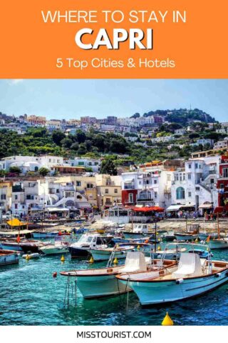 A promotional graphic titled "Where to Stay in Capri: 5 Top Cities & Hotels" showing a picturesque harbor with boats and colorful buildings on a hillside.