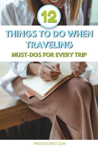 A woman is sitting with a notebook on her lap, writing in it with a pen. The text on the image reads "12 Things to Do When Traveling: Must-Dos for Every Trip." The image is branded with "MISSTOURIST.COM" at the bottom