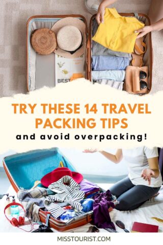 Two open suitcases side by side, one neatly packed and the other messy. Text reads, "Try these 14 travel packing tips and avoid overpacking!.