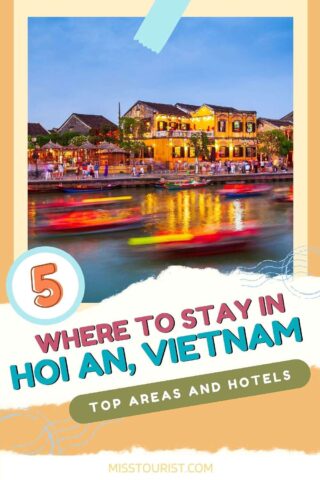 Promotional poster titled "Where to Stay in Hoi An, Vietnam" features a lively riverside scene with boats and illuminated buildings, highlighting top areas and hotels.
