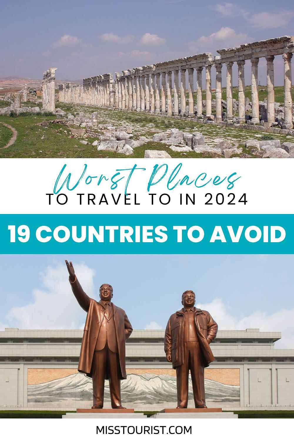 A split image with ancient ruins in the top part and two large statues in the bottom part, overlaid text reads "Worst Places to Travel to in 2024 - 19 Countries to Avoid".