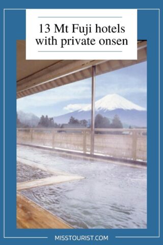 A hot spring bath with a large window showcasing a view of Mount Fuji in the distance. The image is framed by a blue border with the text "13 Mt Fuji hotels with private onsen" at the top.