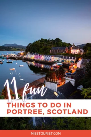 A coastal town at dusk featuring colorful houses along the shore and boats in the harbor. Text reads, "11 Fun Things to Do in Portree, Scotland.