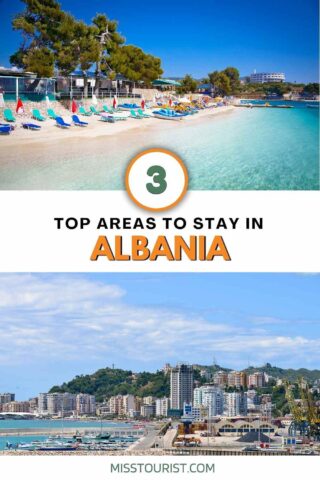 Top image: A beach with lounge chairs and umbrellas by clear blue water. Bottom image: A coastal cityscape with buildings and greenery. Text: "3 Top Areas to Stay in Albania.