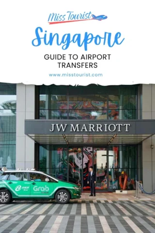 Image showing the front entrance of JW Marriott in Singapore with a Grab taxi parked outside. The text above reads: "Miss Tourist, Singapore: Guide to Airport Transfers.