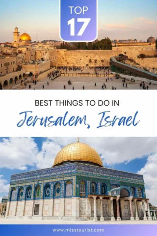 Top section: View of the Western Wall with people gathered. Bottom section: Dome of the Rock, a gold-domed building with detailed mosaic work. Text: "Top 17 Best Things To Do In Jerusalem, Israel.