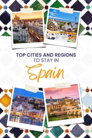 A collage of notable Spanish cityscapes with the title "Top Cities and Regions to Stay in Spain." Various urban and architectural landmarks are featured in each photo.