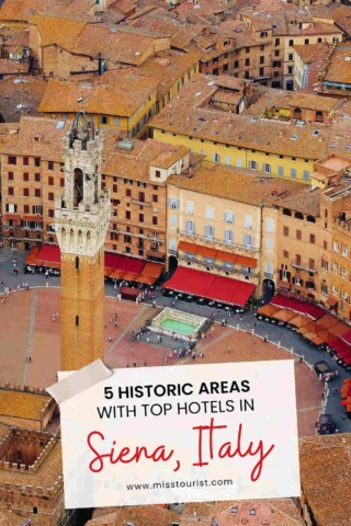 Aerial view of Siena, Italy, focusing on a historic town square with a prominent tower. Text overlay promotes "5 Historic Areas with Top Hotels in Siena, Italy." Website URL: www.misstourist.com.