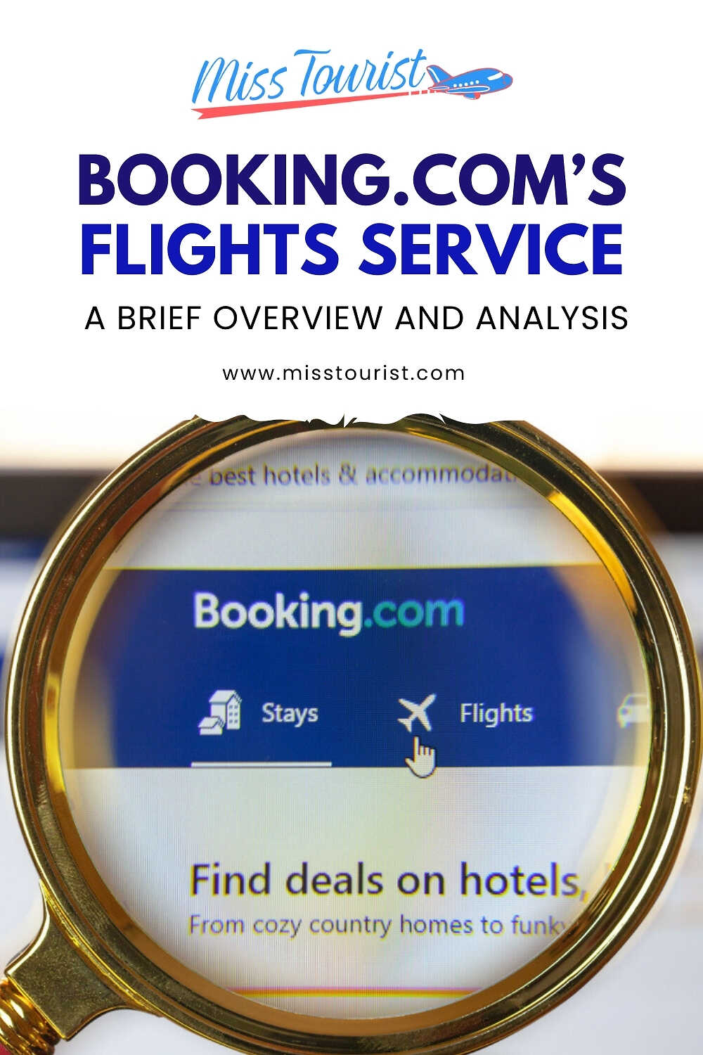 A magnifying glass focuses on a Booking.com webpage, highlighting the "Flights" option, with the Miss Tourist header above.