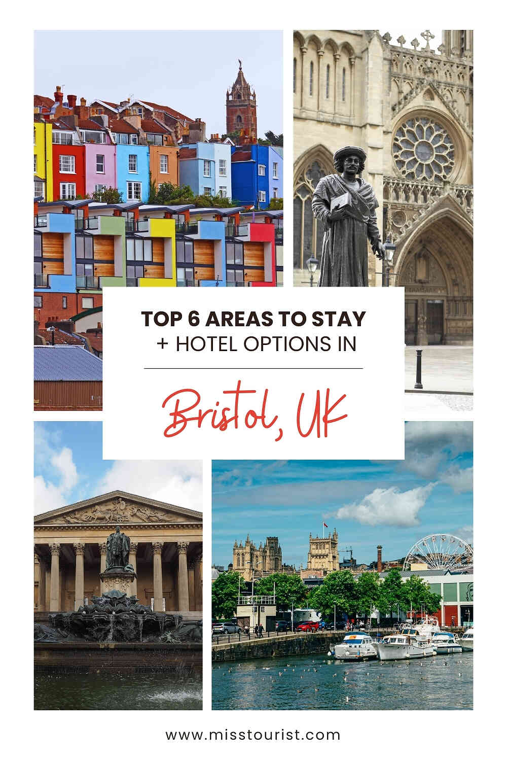 Collage of Bristol, UK, featuring colorful houses, historic architecture, a statue, and a riverside scene with boats and a ferris wheel. Text reads: "Top 6 areas to stay + hotel options in Bristol, UK.