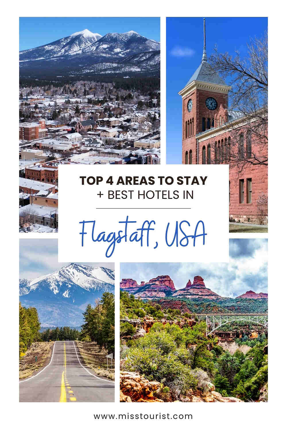 Collage showcasing scenic views of Flagstaff, USA, with mountains, a historical building, and forested landscapes. Text highlights "Top 4 Areas to Stay + Best Hotels in Flagstaff, USA.