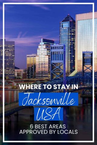 Skyline of Jacksonville, USA, at dusk with text overlay: "Where to Stay in Jacksonville USA: 6 Best Areas Approved by Locals.