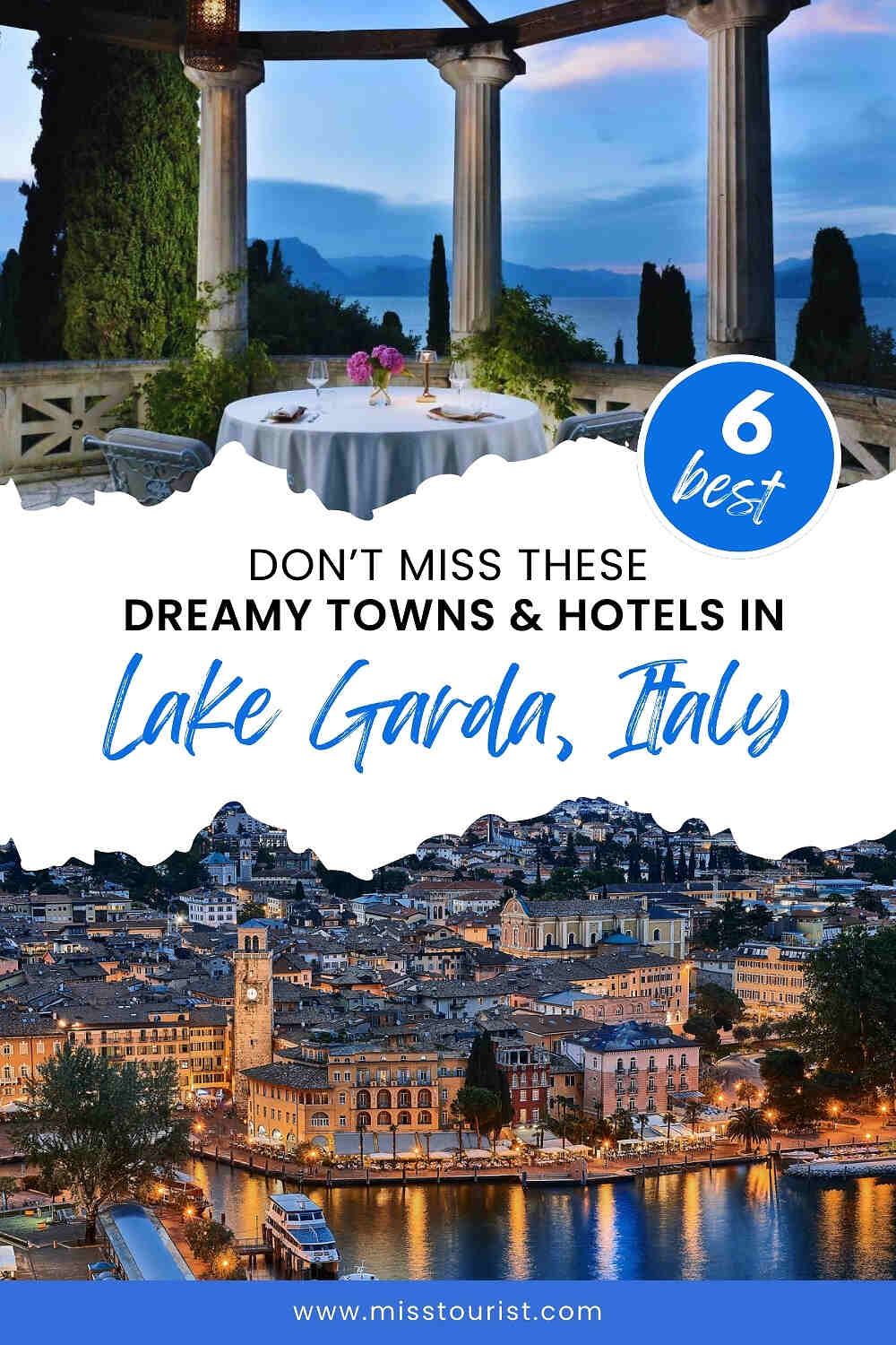 Image collage showing a romantic dining setup overlooking Lake Garda and an evening cityscape with text: "6 best dreamy towns & hotels in Lake Garda, Italy.