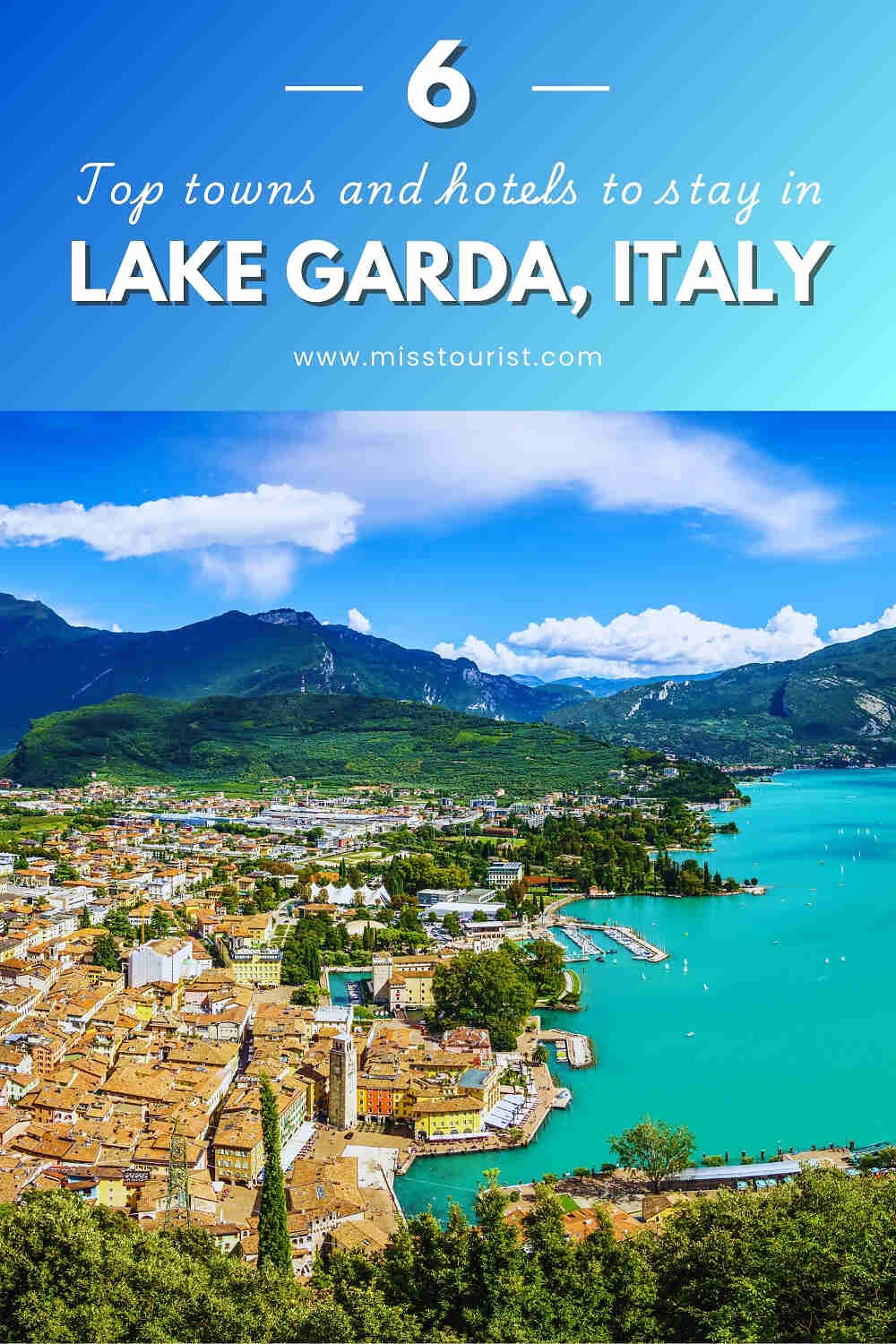 Arial view of Lake Garda in Italy, surrounded by towns and mountains, with text overlay promoting top towns and hotels to stay in the area.