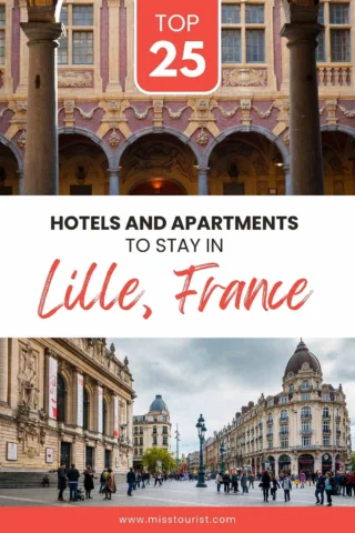 Montage featuring the interior and exterior architecture of Lille, France, with text advertising "Top 25 Hotels and Apartments to Stay in Lille, France.