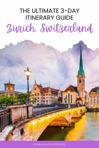 Scenic view of Zurich with a bridge, illuminated streetlights, and historic buildings against a colorful sky. Text reads "The Ultimate 3-Day Itinerary Guide, Zurich, Switzerland.