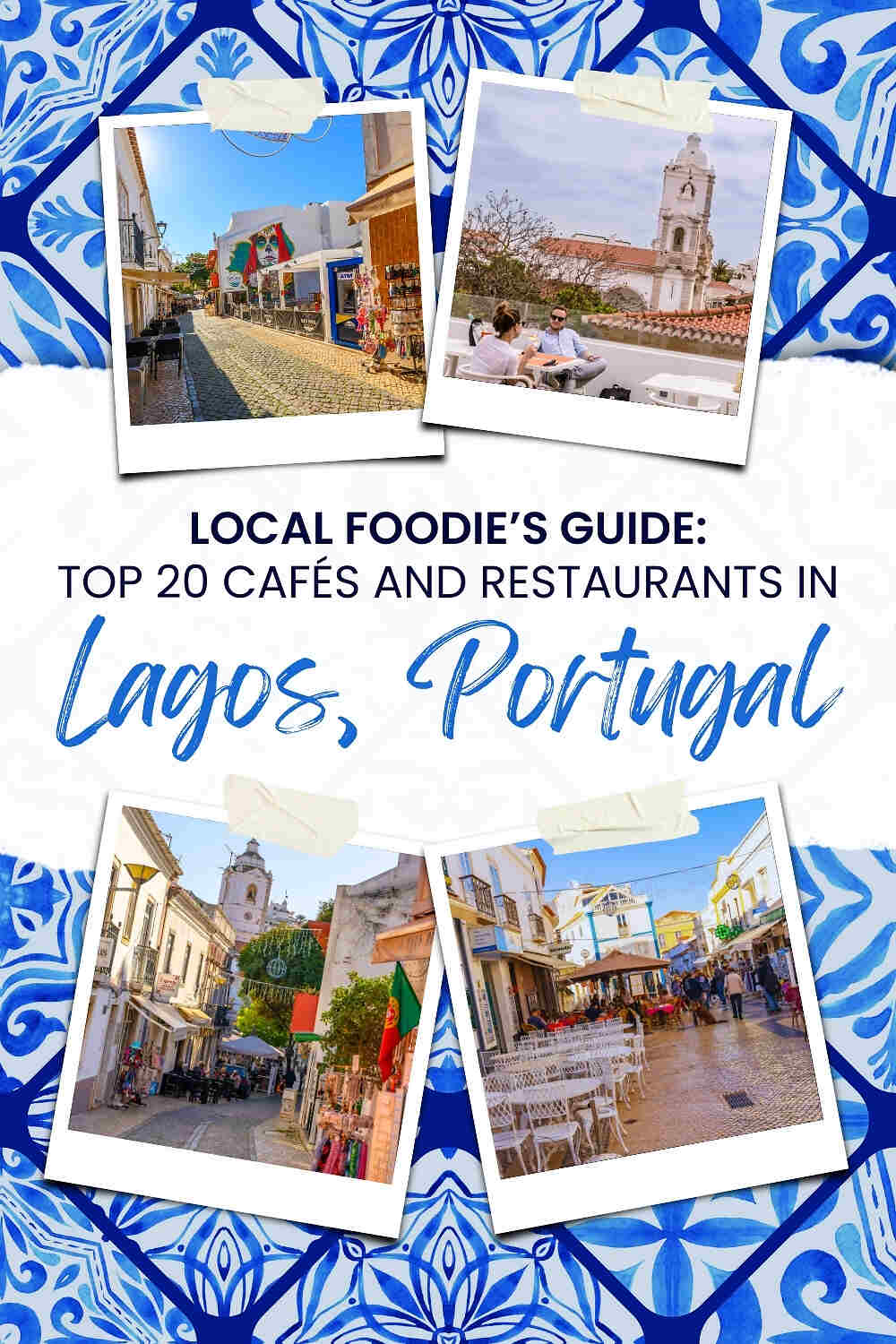 Guide cover: "Local Foodie's Guide: Top 20 Cafés and Restaurants in Lagos, Portugal" with images of city streets and eateries.