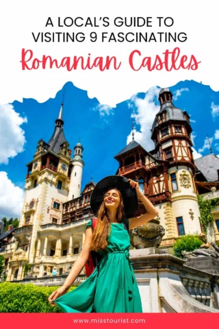 Woman in a green dress and black hat posing in front of a large, ornate castle under a blue sky. Text reads, "A Local's Guide to Visiting 9 Fascinating Romanian Castles.