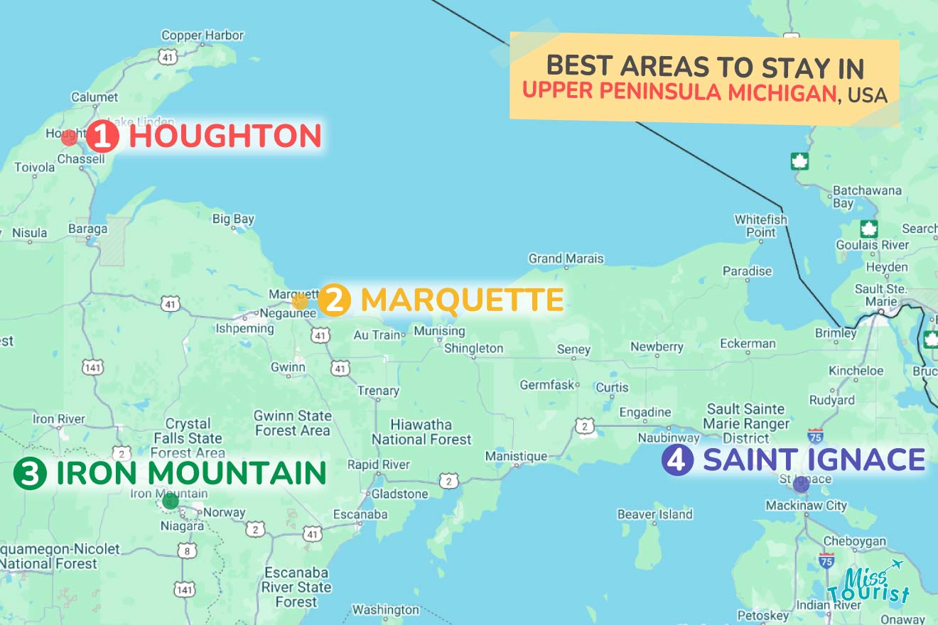 Map highlighting Houghton, Marquette, Iron Mountain, and Saint Ignace as the best areas to stay in Upper Peninsula, Michigan, USA.