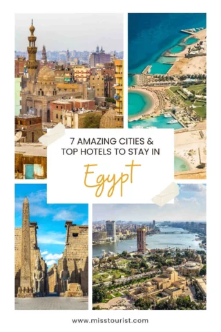 Collage featuring Egypt's cityscapes, ancient ruins, and coastal resorts. Text in center reads: "7 Amazing Cities & Top Hotels To Stay In Egypt.