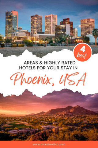 Cityscape of Phoenix with text: "4 best areas & highly rated hotels for your stay in Phoenix, USA" and a desert landscape below.