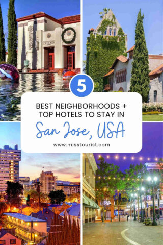 Collage of four images showcasing different areas and architecture in San Jose, USA, with a text overlay about the best neighborhoods and hotels.