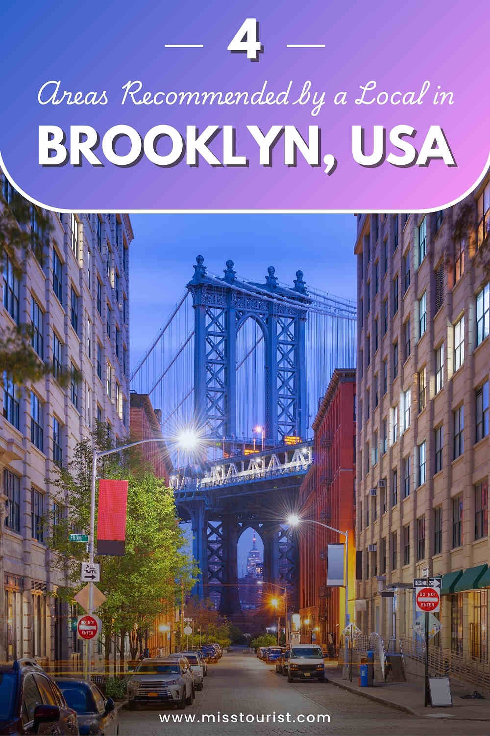 View of the Manhattan Bridge framed by buildings and streets, with illuminated lamps at dusk, in Brooklyn, USA, as part of a travel guide.