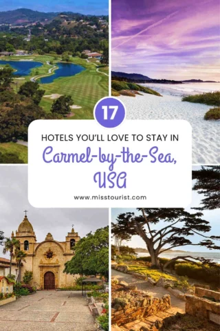 Collage of scenic views of Carmel-by-the-Sea, California, including a golf course, beach, church, and coastal trees. Text reads: "17 Hotels You'll Love to Stay In Carmel-by-the-Sea, USA.