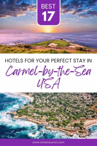 A promotional image highlighting the best 17 hotels for a stay in Carmel-by-the-Sea, USA, featuring scenic views of a golf course at sunset and an aerial view of the coastline and town.