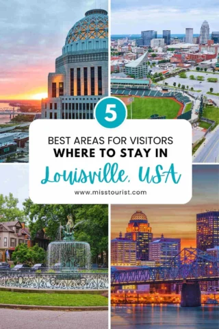 Compilation of four images showing various locations in Louisville, USA, with text overlay about the best areas for visitors to stay.